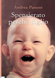 Spensierato perchè figlio